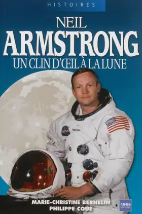 Couverture du produit · Neil Armstrong: Un clin d'oeil à la Lune.