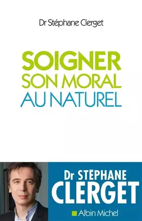 Couverture du produit · Soigner son moral au naturel