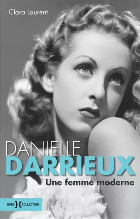 Couverture du produit · Danielle Darrieux, une femme moderne