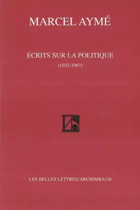 Couverture du produit · Écrits sur la politique (1933-1967)