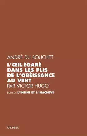 Couverture du produit · L'Oeil égaré dans les plis de l'obéissance au vent