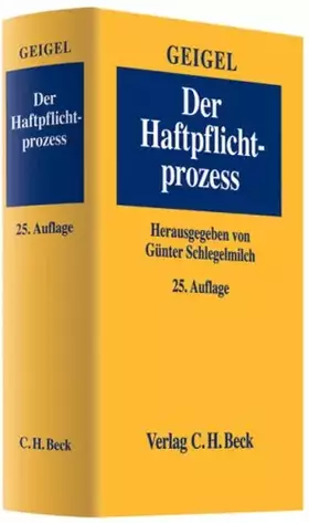 Couverture du produit · Der Haftpflichtprozess: mit Einschluss des materiellen Haftpflichtrechts