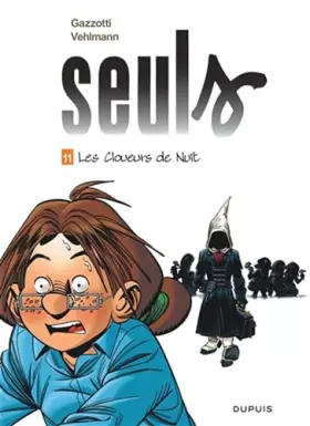 Couverture du produit · Seuls - Tome 11 - Les cloueurs de nuit (Edition augmentée)