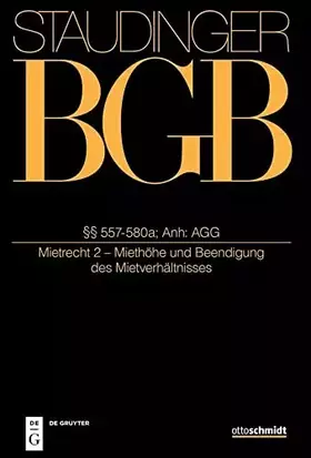 Couverture du produit · §§ 557-580a Anh: AGG: (Mietrecht 2 - Miethöhe und Beendigung des Mietverhältnisses) (J. von Staudingers Kommentar zum Bürgerlic