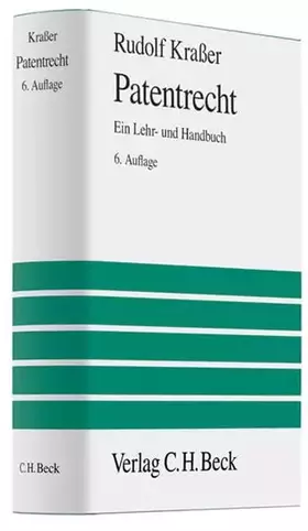 Couverture du produit · Patentrecht: Ein Lehr- und Handbuch zum deutschen Patent- und Gebrauchsmusterrecht, Europäischen und Internationalen Patentrech
