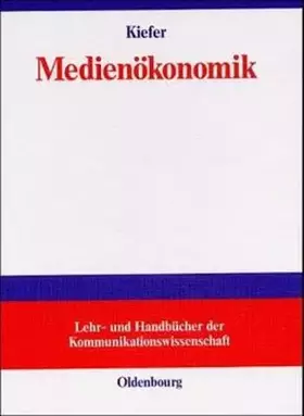 Couverture du produit · Medienökonomik: Einführung in eine ökonomische Theorie der Medien