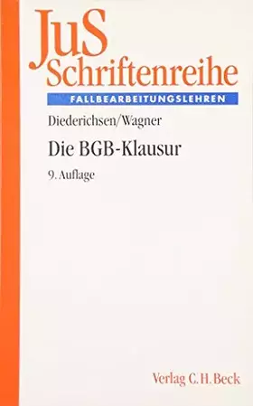 Couverture du produit · Die BGB-Klausur (JuS-Schriftenreihe: Schriftenreihe der Juristischen Schulung, Band 1)