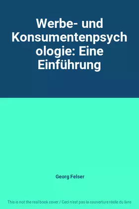 Couverture du produit · Werbe- und Konsumentenpsychologie: Eine Einführung