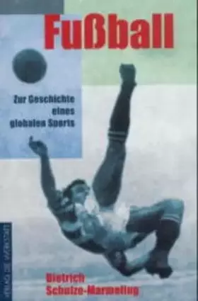 Couverture du produit · Fußball. Zur Geschichte eines globalen Sports