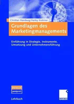 Couverture du produit · Grundlagen des Marketingmanagements: Einführung in Strategie, Instrumente, Umsetzung und Unternehmensführung