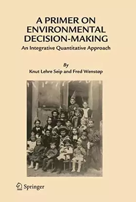 Couverture du produit · A Primer on Environmental Decision-Making: An Integrative Quantitative Approach