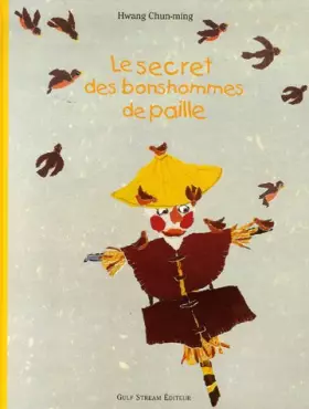 Couverture du produit · Le secret des bonshommes de paille