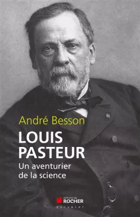 Couverture du produit · Louis Pasteur : Un aventurier de la science