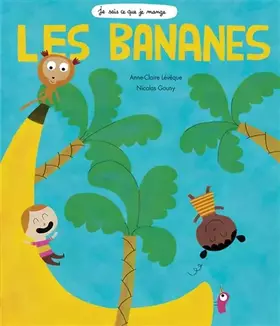 Couverture du produit · Je sais ce que je mange - Les bananes