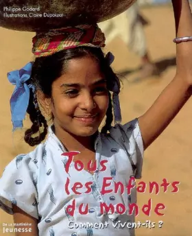 Couverture du produit · Tous les Enfants du monde : Comment vivent-ils ?