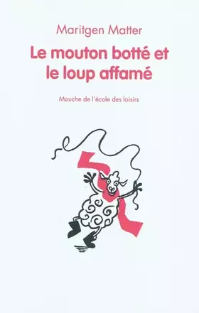 Couverture du produit · Le mouton botté et le loup affamé