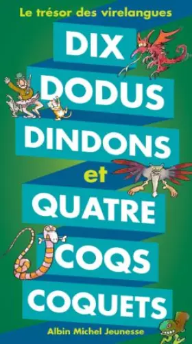 Couverture du produit · Dix dodus dindons et quatre coqs coquets