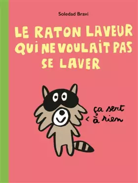 Couverture du produit · Le raton laveur qui ne voulait pas se laver