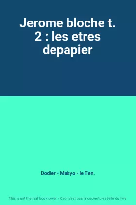 Couverture du produit · Jerome bloche t. 2 : les etres depapier