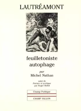 Couverture du produit · Lautréamont feuilletoniste autophage : Suivi de Poésies et poétique