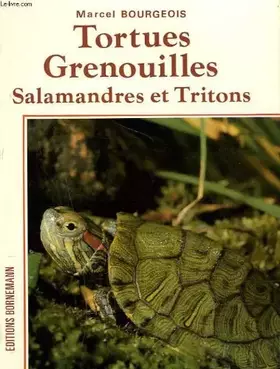Couverture du produit · Tortues, grenouilles, salamandres et tritons : élevage et reproduction