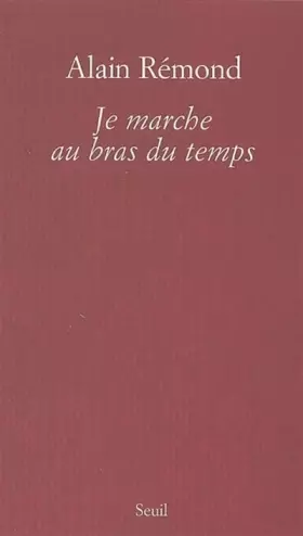 Couverture du produit · Je marche au bras du temps