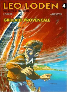 Couverture du produit · Léo Loden, tome 4. Grillade provencale