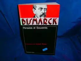 Couverture du produit · Bismarck : Pensées et souvenirs