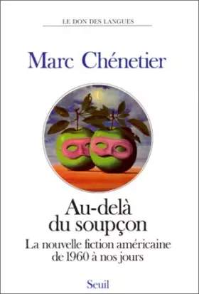 Couverture du produit · Au-delà du soupçon : la nouvelle fiction américaine de 1960 à nos jours