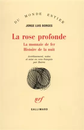 Couverture du produit · La Rose profonde / La Monnaie de fer /Histoire de la nuit