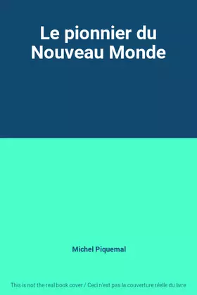 Couverture du produit · Le pionnier du Nouveau Monde