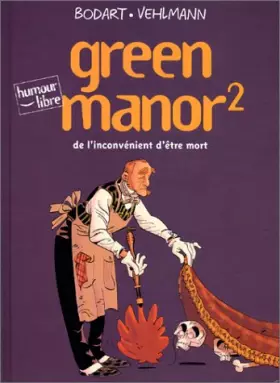 Couverture du produit · Green Manor, tome 2 : De l'inconvénient d'être mort