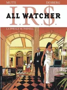 Couverture du produit · All Watcher - tome 4 - La Spirale Mc Parnell