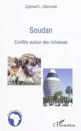 Couverture du produit · Soudan conflits autour des richesses