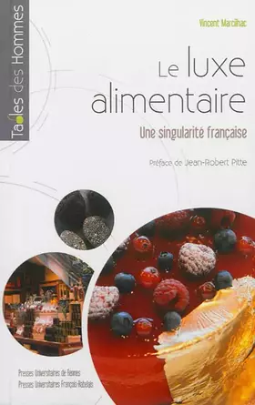 Couverture du produit · Le luxe alimentaire: Une singularité française
