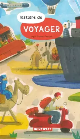 Couverture du produit · Histoire de voyager