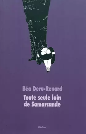 Couverture du produit · Toute seule loin de Samarcande