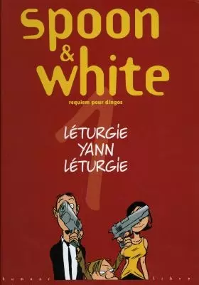 Couverture du produit · Spoon & White, tome 1 : Requiem pour dingos