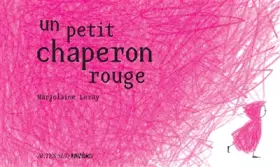 Couverture du produit · Un petit chaperon rouge