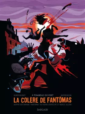 Couverture du produit · Colère de Fantômas (La) - tome 3 - À tombeau ouvert (3/3)