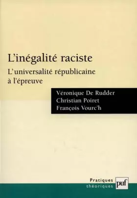 Couverture du produit · L' Inégalité raciste : L'universalité républicaine à l'épreuve