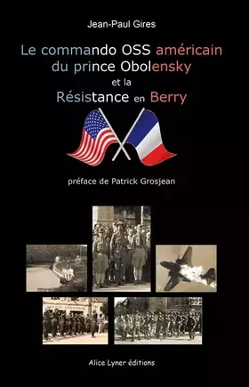 Couverture du produit · Le commando américain du prince Obolensky et la Résistance en Berry