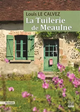 Couverture du produit · La Tuilerie de Meaulne