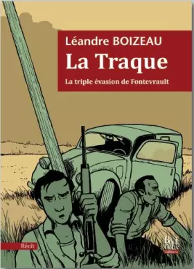 Couverture du produit · La traque: La triple évasion de Fontevrault
