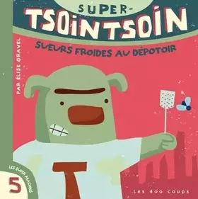 Couverture du produit · Super-Tsointsoin dans Sueurs froides au dépotoir