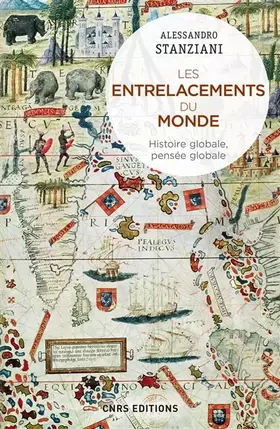 Couverture du produit · Les entrelacements du monde. Histoire globale, pensée globale