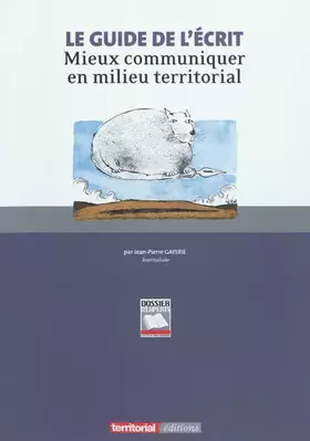 Couverture du produit · Le guide de l'écrit: Mieux communiquer en milieu territorial