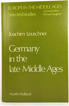 Couverture du produit · Germany in the Late Middle Ages