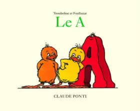 Couverture du produit · Tromboline et Foulbazar : Le A