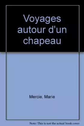 Couverture du produit · Voyages autour d'un chapeau